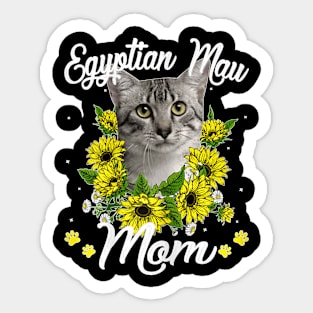 Cat Mom Mother's Day Sunflower Egyptian Mau Mom Kitten Lover Sticker